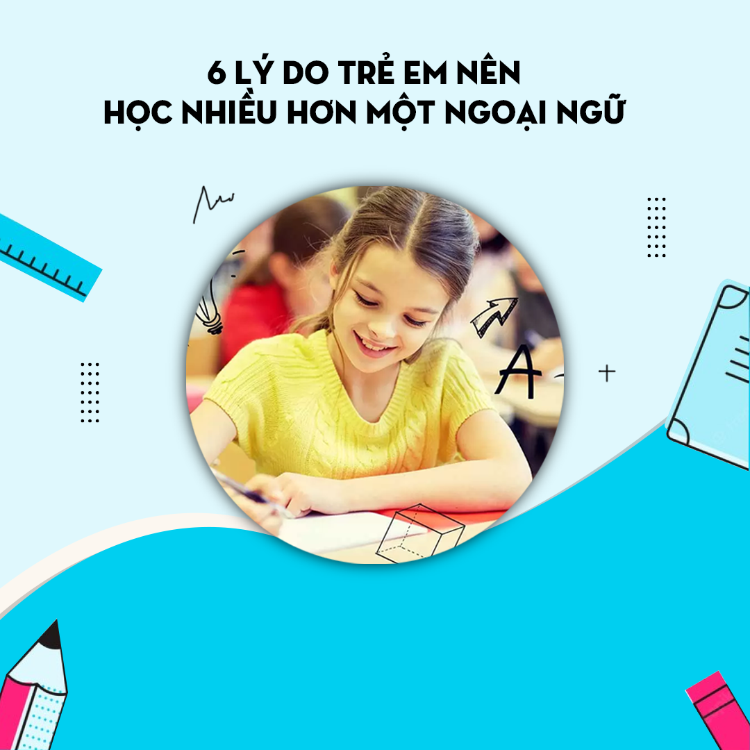 3 LỢI ÍCH LỚN NHẤT CỦA VIỆC HỌC NGÔN NGỮ THỨ HAI KHI CÒN NHỎ