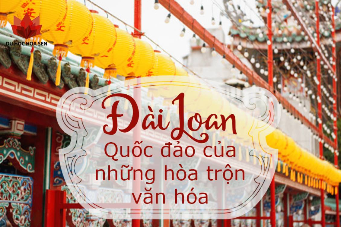 Tìm hiểu về văn hóa Đài Loan