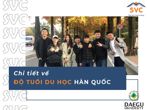 Chi tiết về độ tuổi du học Hàn Quốc không thể bỏ qua