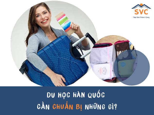 Đi du học Hàn Quốc cần chuẩn bị những gì?