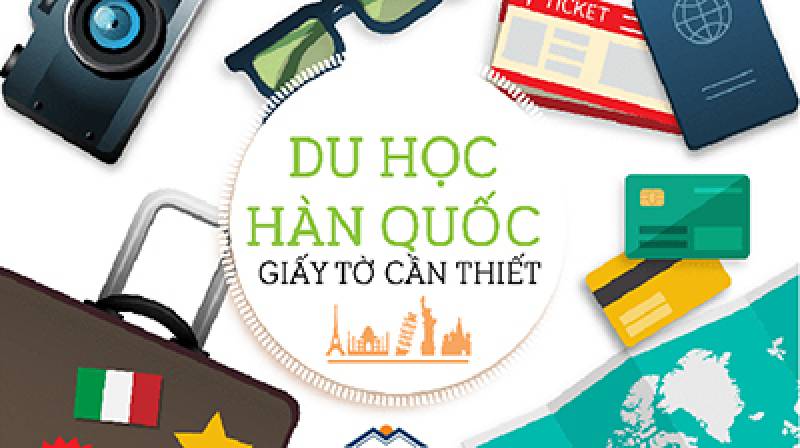  Thủ tục du học Hàn quốc đầy đủ & mới nhất năm 2022