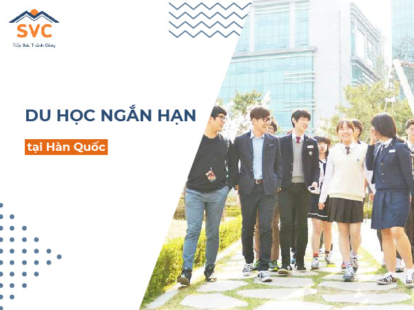 Thông tin chi tiết về du học Hàn Quốc ngắn hạn có thể bạn chưa biết