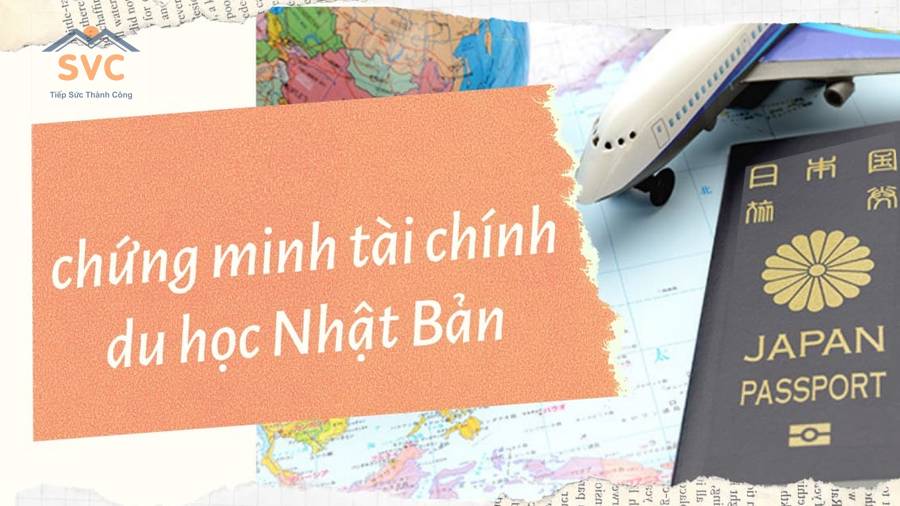 Chứng minh tài chính du học Nhật Bản chi tiết mới nhất