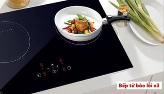 Bếp electrolux lỗi E3 rất ít gặp phải