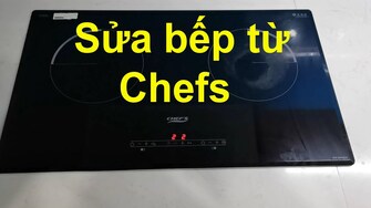Sửa bếp từ chefs bị lỗi er22 tại quận Hai Bà Trưng
