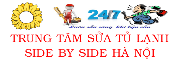 CÔNG TY SỬA TỦ LẠNH SIDE BY SIDE TẠI HÀ NỘI