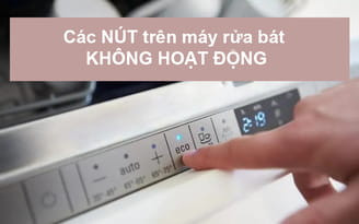 Máy rửa bát loạn phím do bị nước vào